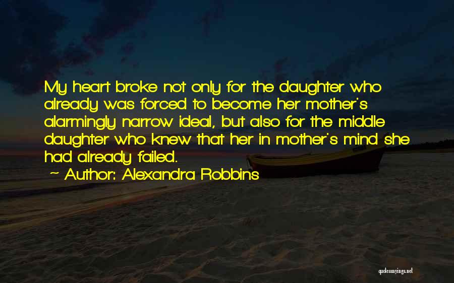 Failed Expectations Quotes By Alexandra Robbins