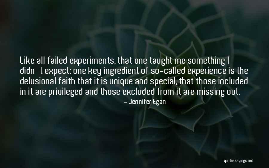 Failed Experiments Quotes By Jennifer Egan