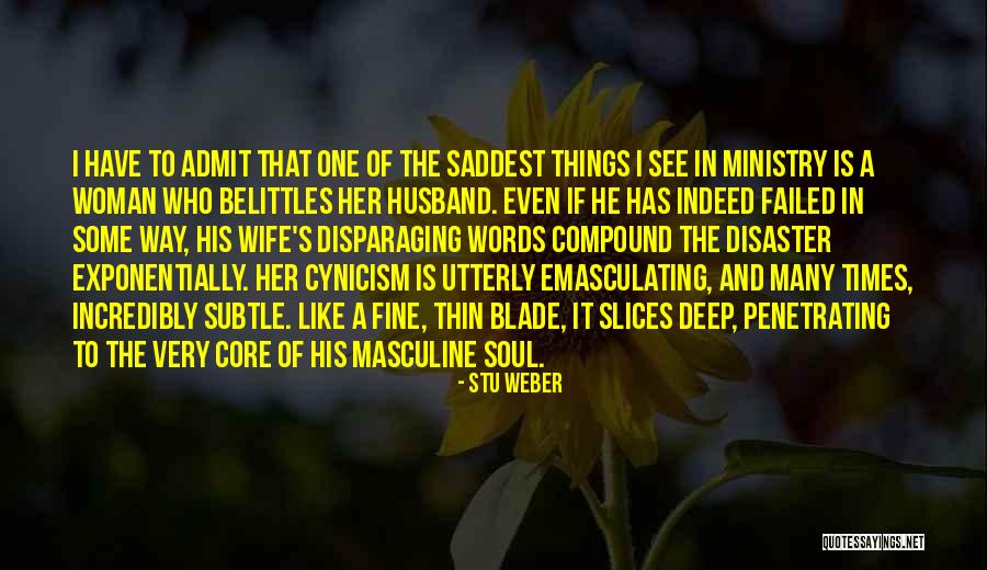 Failed Husband Quotes By Stu Weber Failed Husband Quotes By Stu Weber