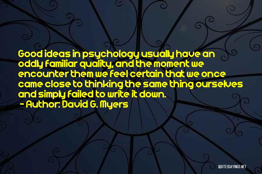 Failed Ideas Quotes By David G. Myers