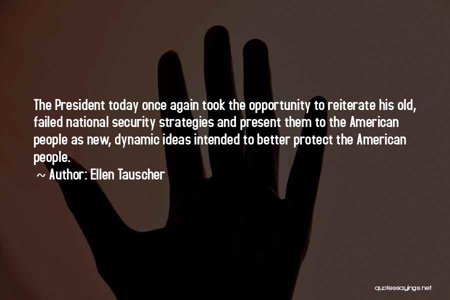 Failed Ideas Quotes By Ellen Tauscher