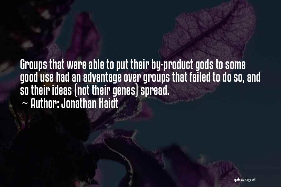 Failed Ideas Quotes By Jonathan Haidt