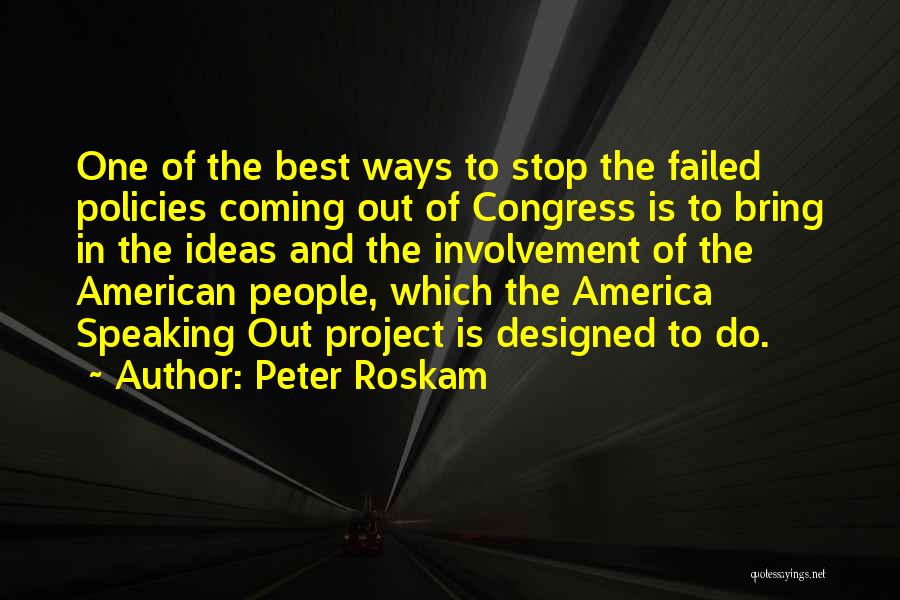 Failed Ideas Quotes By Peter Roskam