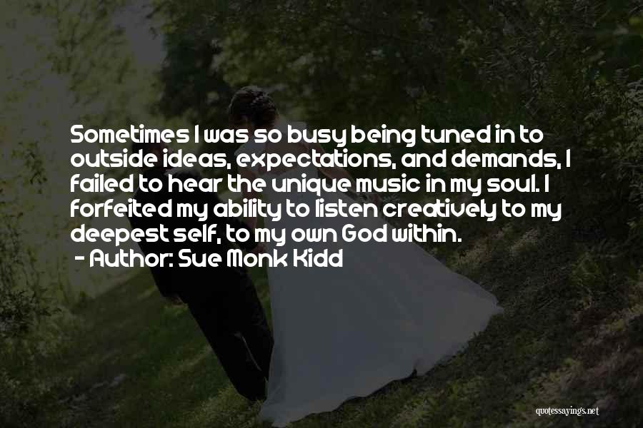 Failed Ideas Quotes By Sue Monk Kidd