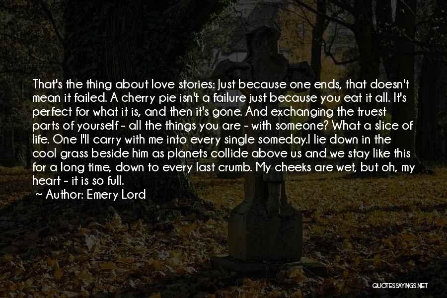 Failed In My Life Quotes By Emery Lord
