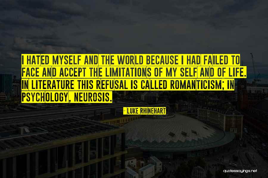 Failed In My Life Quotes By Luke Rhinehart Failed In My Life Quotes By Luke Rhinehart