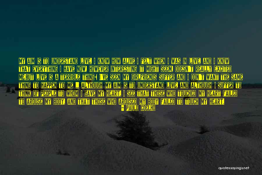 Failed In My Life Quotes By Paulo Coelho Failed In My Life Quotes By Paulo Coelho