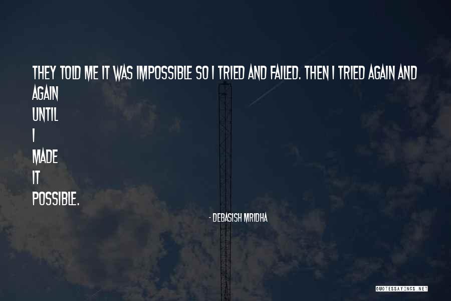 Failed Inspirational Quotes By Debasish Mridha Failed Inspirational Quotes By Debasish Mridha