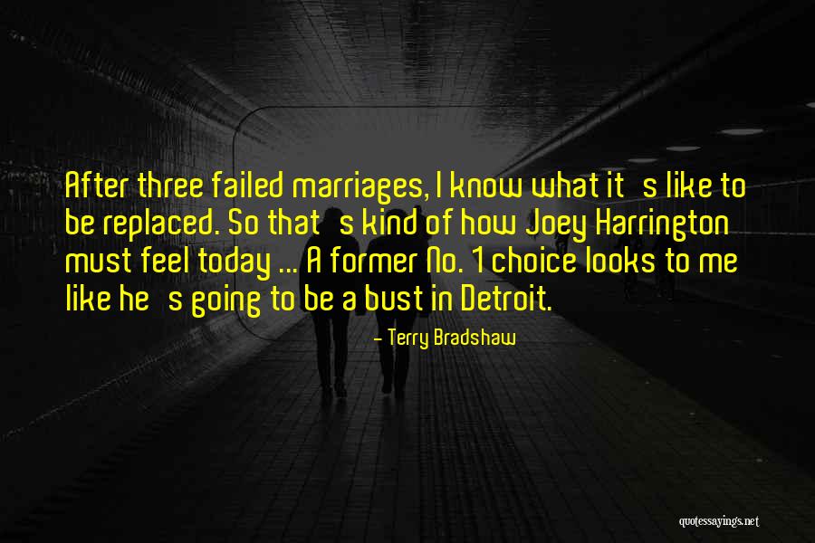 Failed Marriages Quotes By Terry Bradshaw