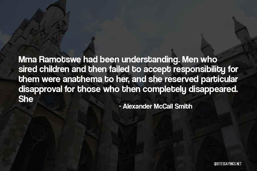 Failed Men Quotes By Alexander McCall Smith Failed Men Quotes By Alexander McCall Smith