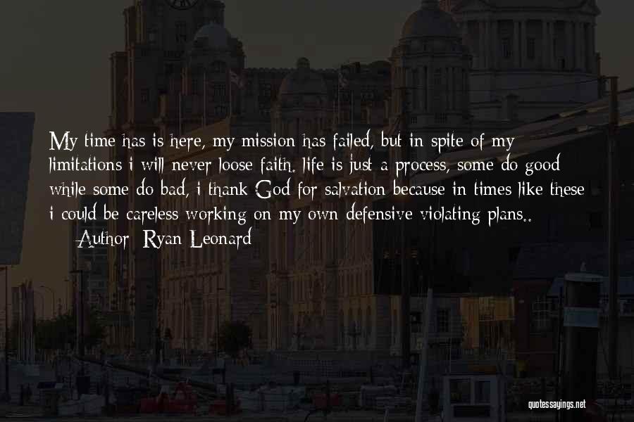 Failed Plans Quotes By Ryan Leonard