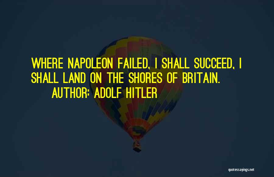 Failed Quotes By Adolf Hitler