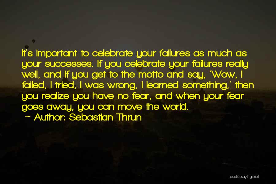 Failed Quotes By Sebastian Thrun