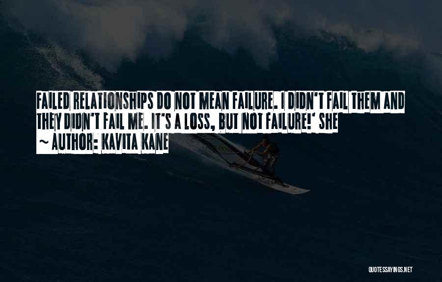 Failed Relationships Quotes By Kavita Kane