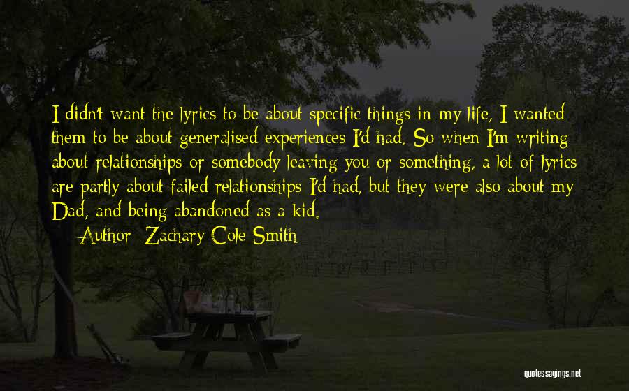 Failed Relationships Quotes By Zachary Cole Smith
