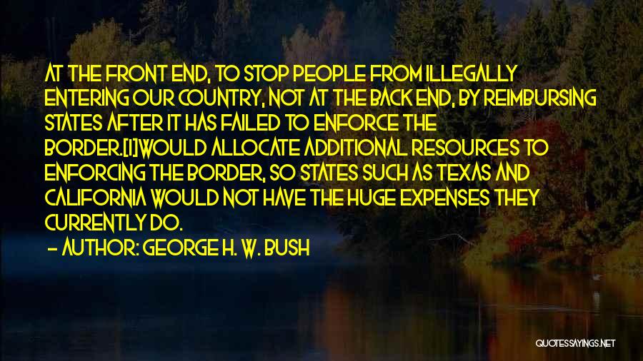 Failed States Quotes By George H. W. Bush