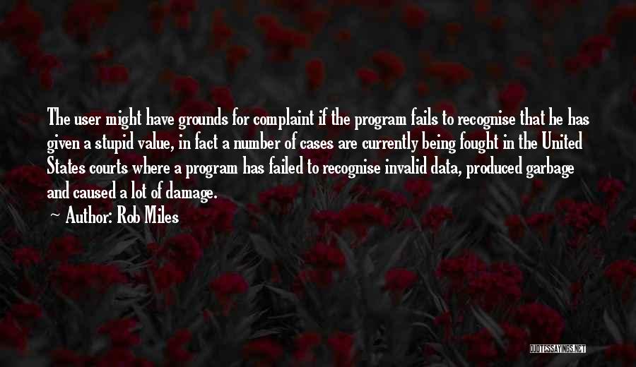 Failed States Quotes By Rob Miles