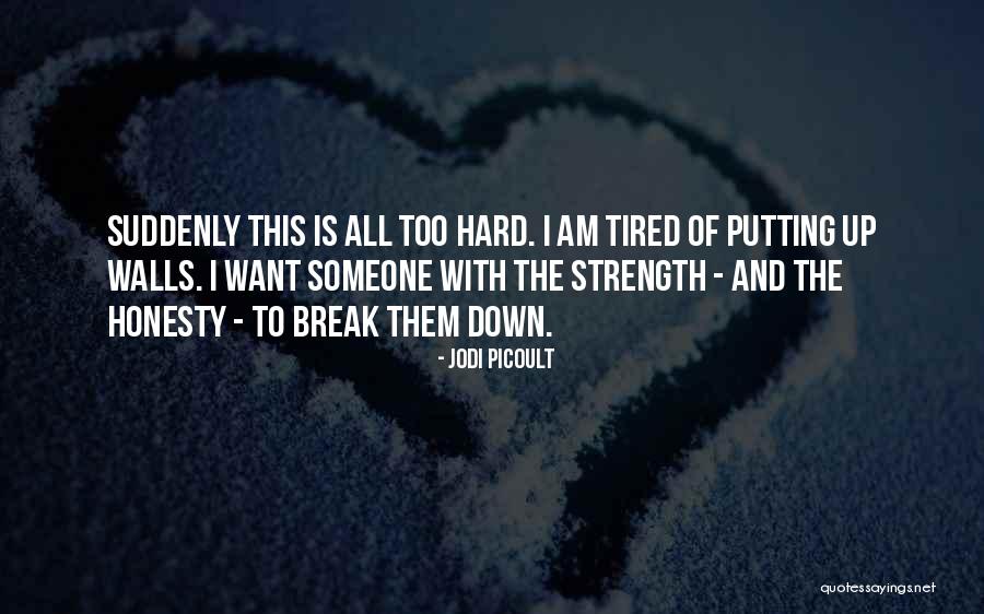 Faileria Quotes By Jodi Picoult Faileria Quotes By Jodi Picoult