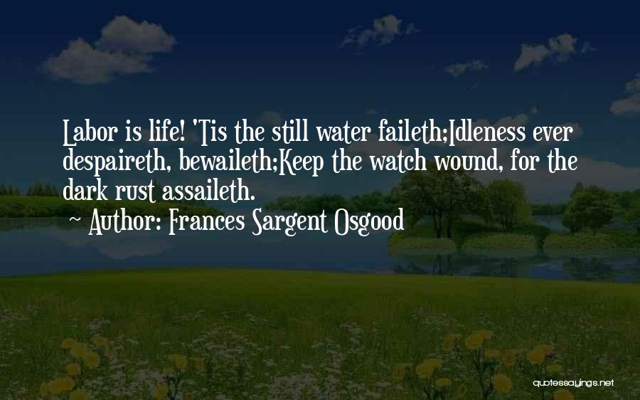 Faileth Quotes By Frances Sargent Osgood