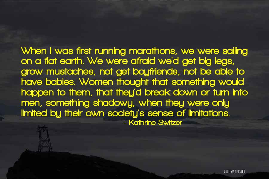 Faileth Quotes By Kathrine Switzer