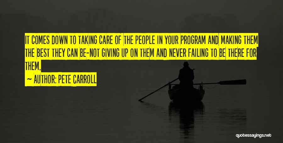 Failing And Never Giving Up Quotes By Pete Carroll