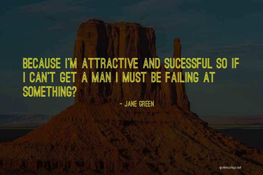 Failing At Life Quotes By Jane Green