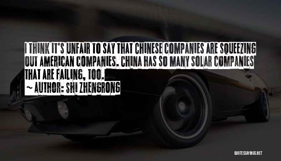 Failing Companies Quotes By Shi Zhengrong