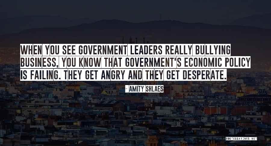 Failing Government Quotes By Amity Shlaes Failing Government Quotes By Amity Shlaes