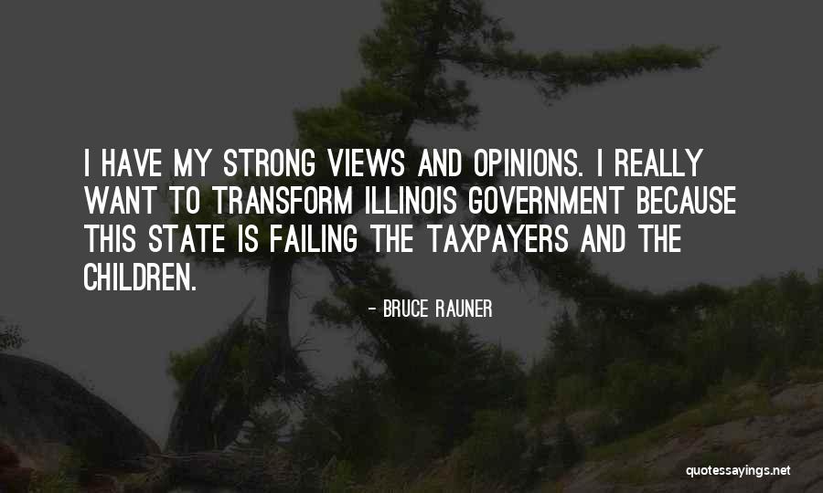 Failing Government Quotes By Bruce Rauner Failing Government Quotes By Bruce Rauner