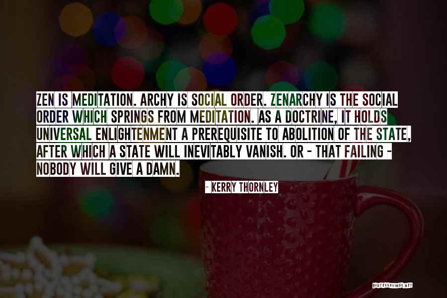 Failing Government Quotes By Kerry Thornley Failing Government Quotes By Kerry Thornley