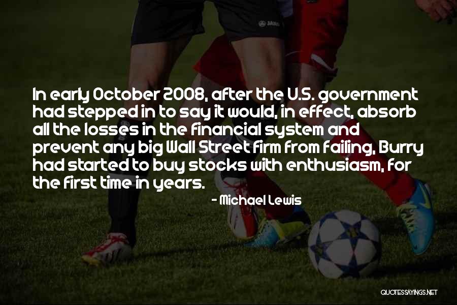 Failing Government Quotes By Michael Lewis Failing Government Quotes By Michael Lewis