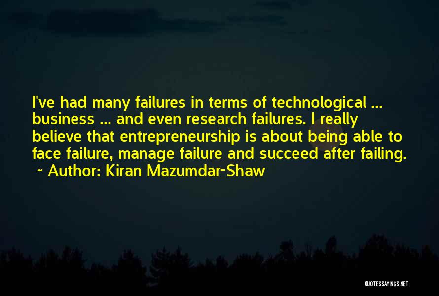 Failing In Business Quotes By Kiran Mazumdar-Shaw