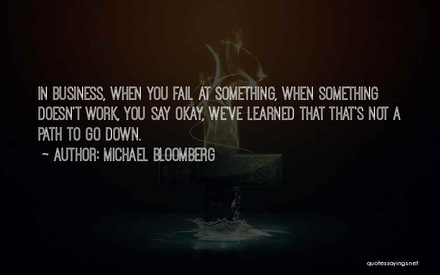 Failing In Business Quotes By Michael Bloomberg