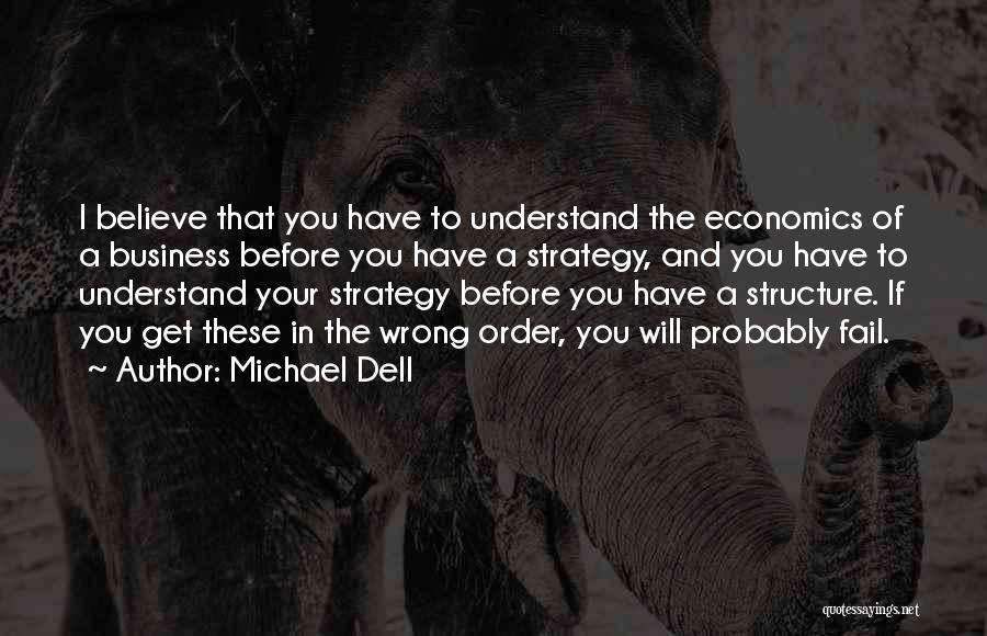 Failing In Business Quotes By Michael Dell