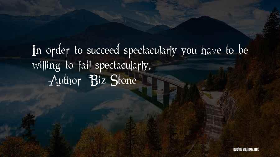 Failing In Order To Succeed Quotes By Biz Stone