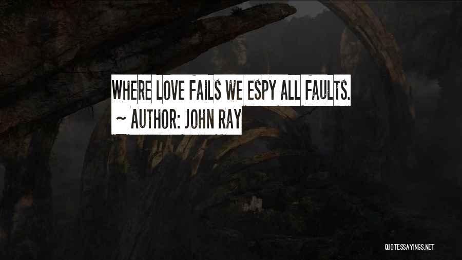 Failing Love Quotes By John Ray