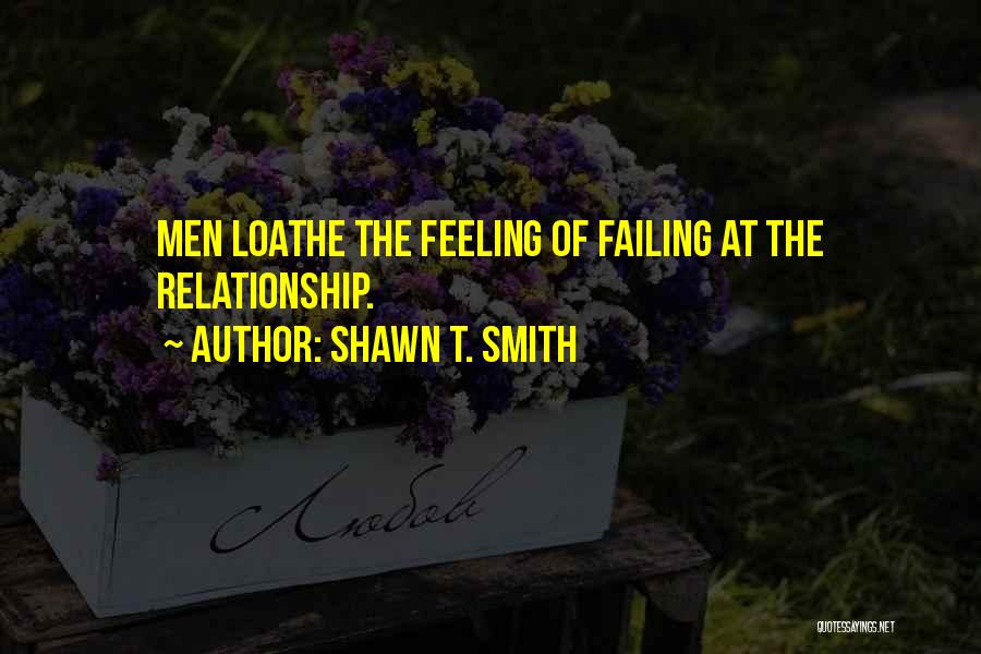 Failing Marriage Quotes By Shawn T. Smith
