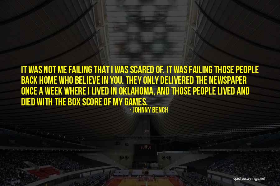 Failing Once Quotes By Johnny Bench Failing Once Quotes By Johnny Bench
