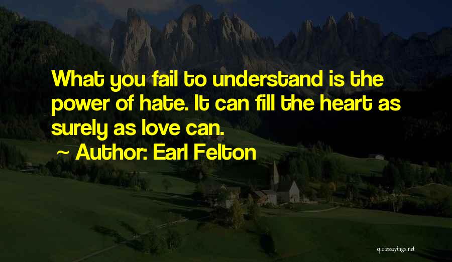 Failing Quotes By Earl Felton