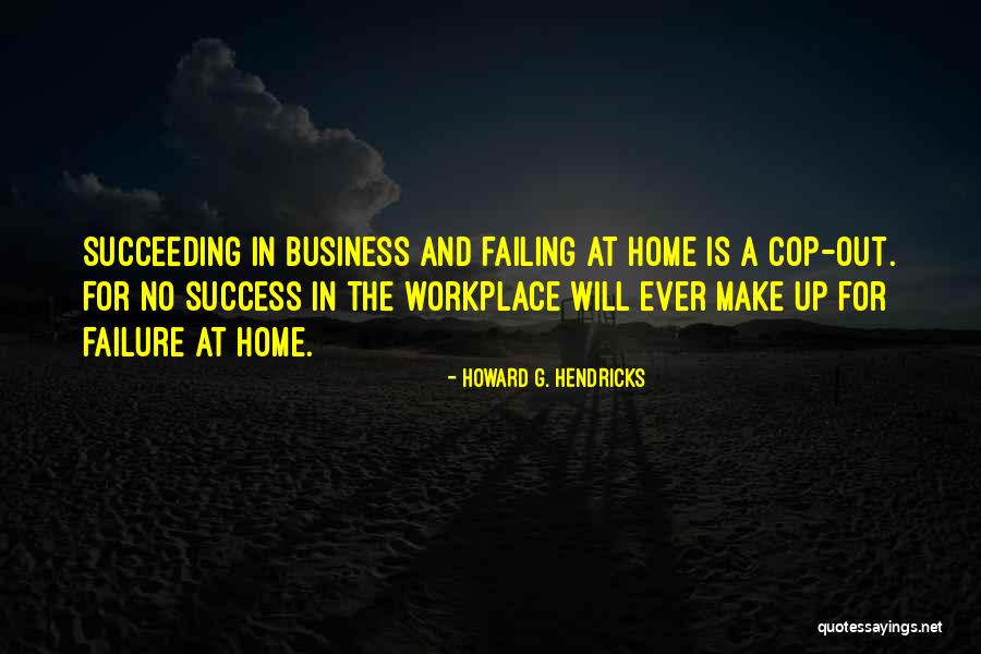 Failing Succeeding Quotes By Howard G. Hendricks