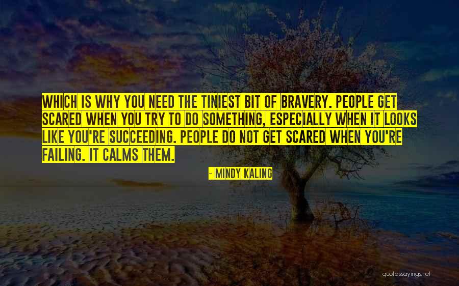 Failing Succeeding Quotes By Mindy Kaling Failing Succeeding Quotes By Mindy Kaling