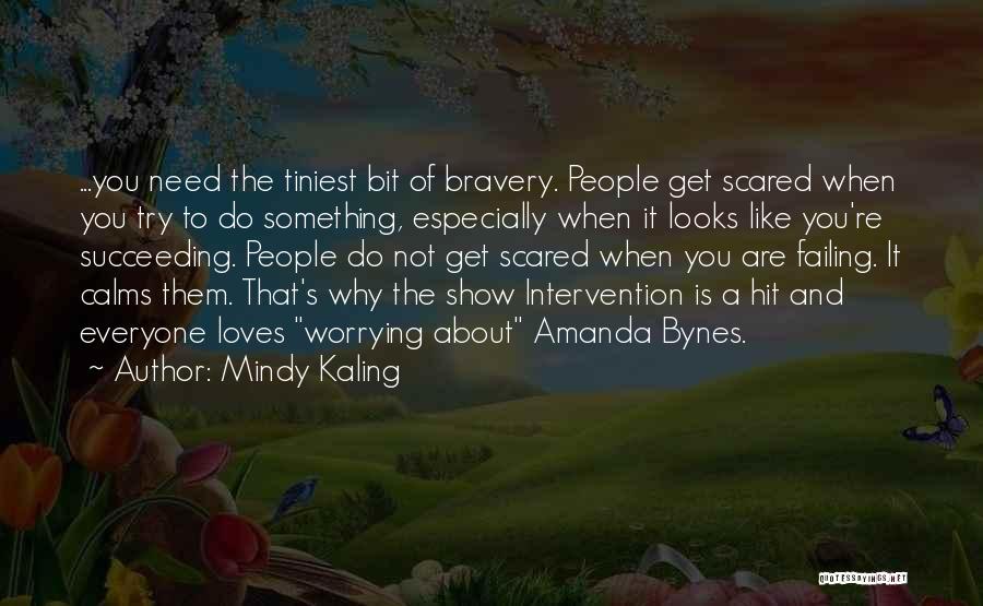Failing Succeeding Quotes By Mindy Kaling