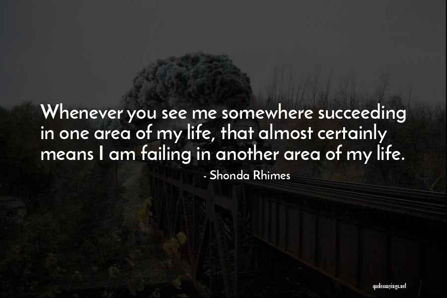 Failing Succeeding Quotes By Shonda Rhimes