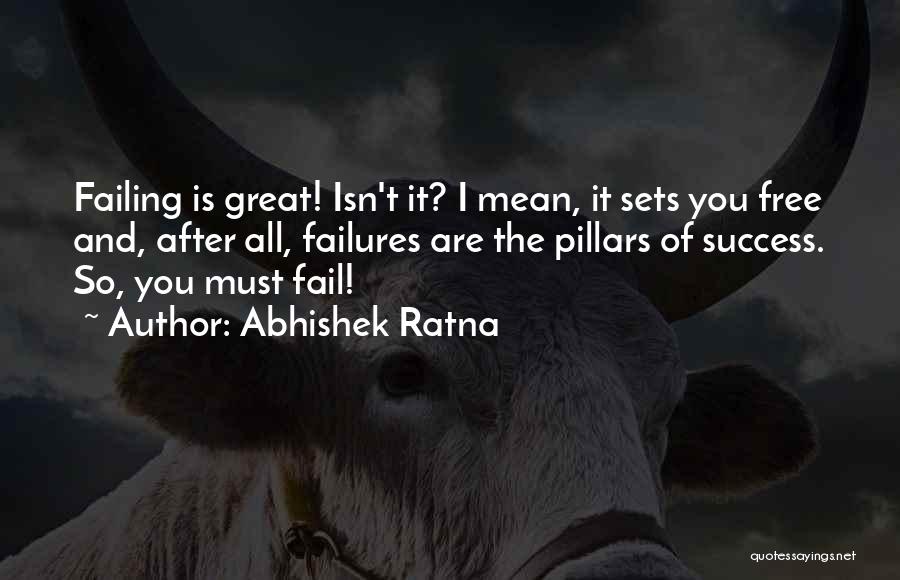 Failing Success Quotes By Abhishek Ratna