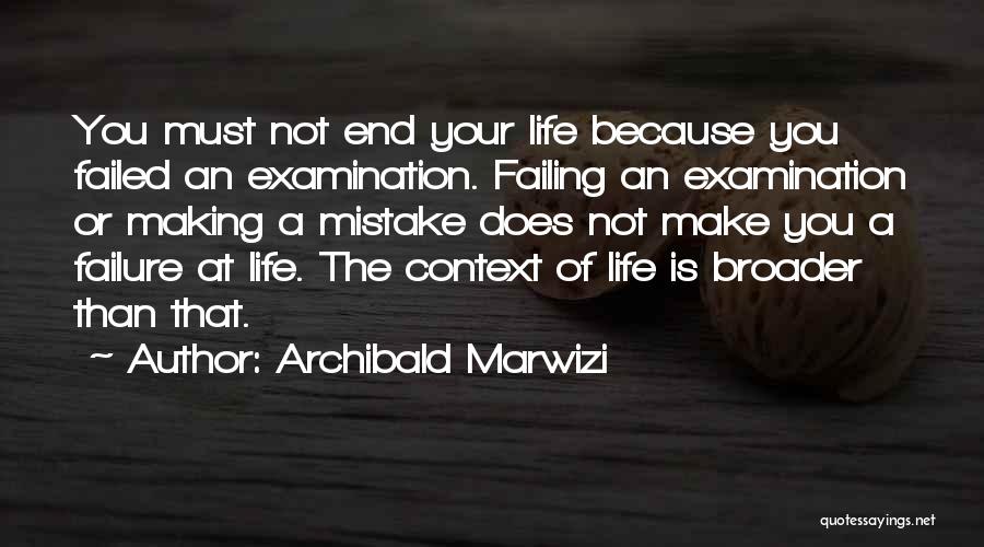 Failing Success Quotes By Archibald Marwizi