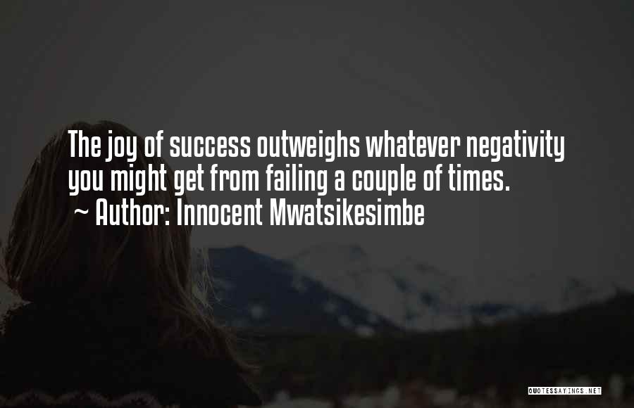 Failing Success Quotes By Innocent Mwatsikesimbe