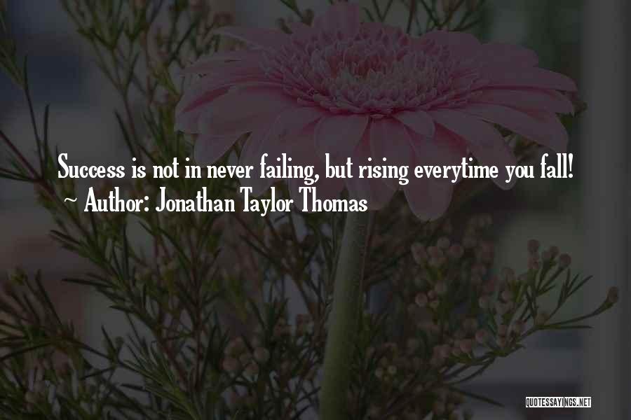 Failing Success Quotes By Jonathan Taylor Thomas