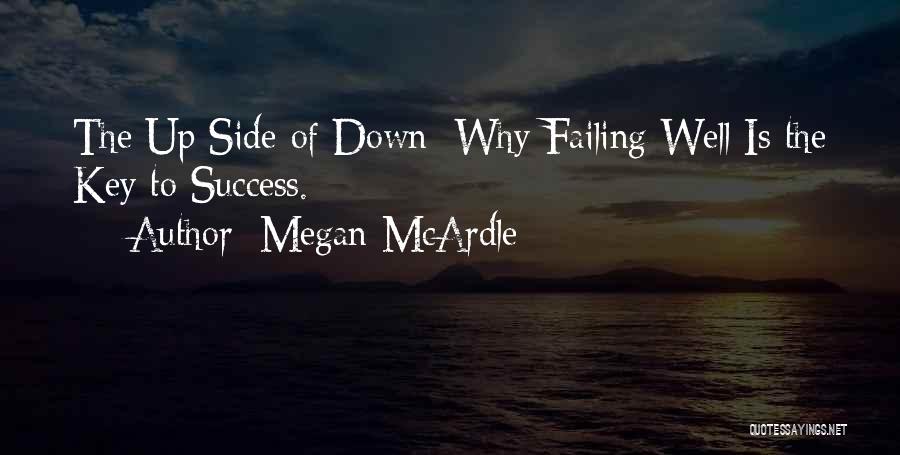 Failing Success Quotes By Megan McArdle