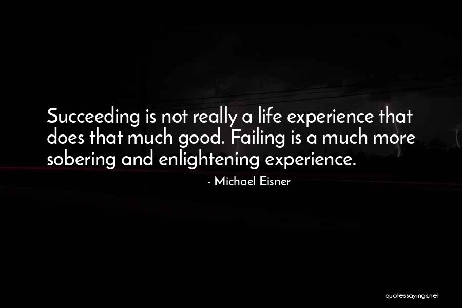 Failing Then Succeeding Quotes By Michael Eisner Failing Then Succeeding Quotes By Michael Eisner