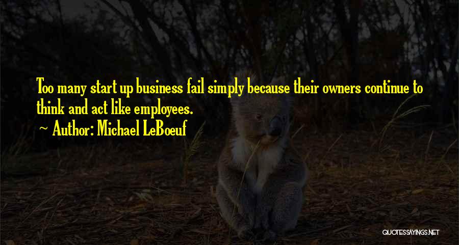 Failing To Act Quotes By Michael LeBoeuf